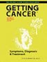 Getting Cancer: Symptoms, Diagnosis, & Treatment