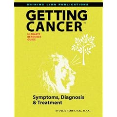 Getting Cancer: Symptoms, Diagnosis, & Treatment