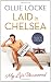 Laid in Chelsea: My Life Uncovered