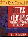Getting Interviews (Five O'Clock Club Series)