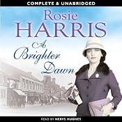 A Brighter Dawn | [Rosie Harris]