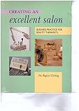 Creating an excellent salon : business practice for beauty therapists