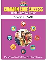 Barron's Common Core Success Grade 4 Math: Preparing Students for a Brilliant Future