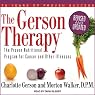 The Gerson Therapy: The Proven Nutritional Program for Cancer and Other Illnesses