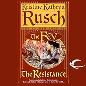The Resistance: The Fey, Book 4 | [Kristine Kathryn Rusch]