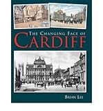 The changing face of Cardiff
