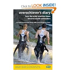 Overachiever's Diary: How the Army Triathlon Team Became World Contenders