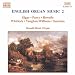 Classical Music : English Organ Music, Vol. 2