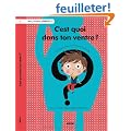 C'est quoi dans ton ventre ?