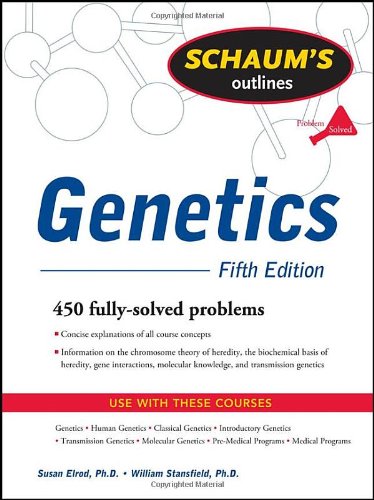 Schaum's Outline of Genetics, Fifth Edition (Schaum's Outline Series)