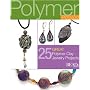 Polymer Pizzazz: 25 Great Polymer Clay Jewelry Projects (Best of Bead & Button Magazine)