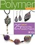 Polymer Pizzazz: 27 Great Polymer Clay Jewelry Pro (Best of Bead & Button Magazine)