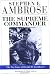 The Supreme Commander: The War Years of Dwight D. Eisenhower