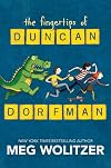 The Fingertips of Duncan Dorfman