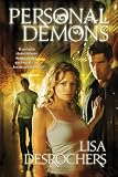 Click here to read the review of Personal Demons by Lisa Desrochers
