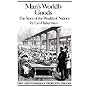 Man's Worldly Goods: The Story of the Wealth of Nations.