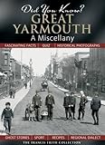 Did you know? Great Yarmouth : a miscellany