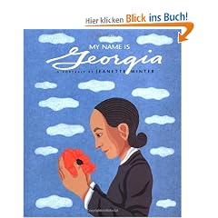 My Name Is Georgia: A Portrait by Jeanette Winter (Silver Whistle)
