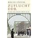 Zuflucht DDR: Spione und andere �bersiedler