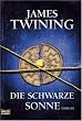 Die schwarze Sonne: Thriller