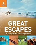 Great escapes : 500 unforgettable travel experiences