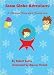 Snow Globe Adventures: A Christmas Story about Family Love