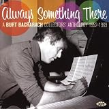 Always Something There: A Burt Bacharach Collectors Anthology, 1952-1969