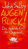 Produkt-Bild: Augenblick!: Die heilende Kraft der Gegenwart