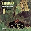 Louis Moreau Gottschalk: Musique pour piano - Volume 5