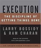 Execution: The Discipline of Getting Things Done