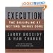 Execution: The Discipline of Getting Things Done