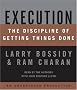 Execution: The Discipline of Getting Things Done