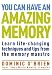 You Can Have An Amazing Memory