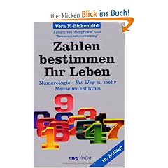 Zahlen bestimmen Ihr Leben: Numerologie - Ein Weg zu mehr Menschenkenntnis