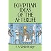 Egyptian Ideas of the Afterlife
