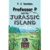 Professor P and the Jurassic Island