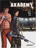 Akademy, Tome 3 : Quartier libre par Julien Blondel Akademy, Tome 3 : Quartier libre par Blondel
