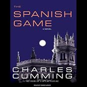 The Spanish Game: A Novel | [Charles Cumming]