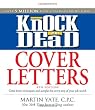Knock 'em Dead Cover Letters: Features the Latest Information on: Online Postings, Email Techniques, and Follow-up Strategies