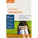 L'enfant abandonn� : Guide de traitement des troubles de l'attachement