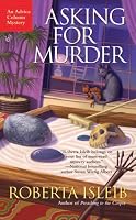 Asking For Murder (Advice Column Mysteries)