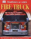 Fire Truck (MACHINES AT WORK)
