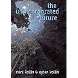 The Unincorporated Future