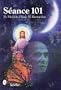 Seance 101: Physical Mediumship: Table Tipping, Psychic Photography, Trumpet Seances, and Other Important Phenomena