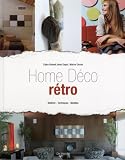Home d�co r�tro : Mat�riel - Techniques - Mod�les