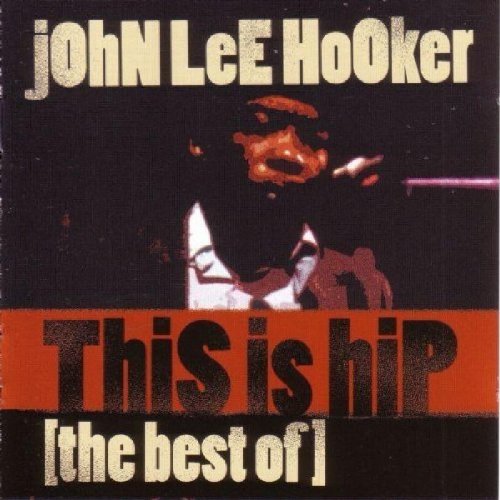 John Lee Hooker - This Is Hip - Zortam Music