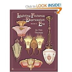 Lighting Fixtures of the Depression Era, Book II by Jo Ann Thomas