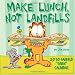 Make Lunch, Not Landfills: 2010 Garfield 