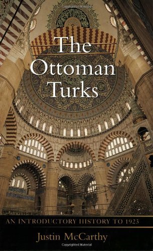 The Ottoman Turks: An Introductory History to 1923 1st Edition by McCarthy, Justin published by Longman