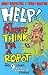 Help! My Parents Think I'm a Robot!: 9 Other Just Shocking Stories